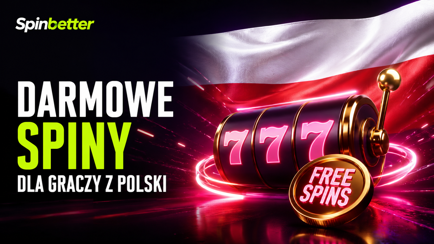 SpinBetter Darmowe Spiny dla Graczy z Polski