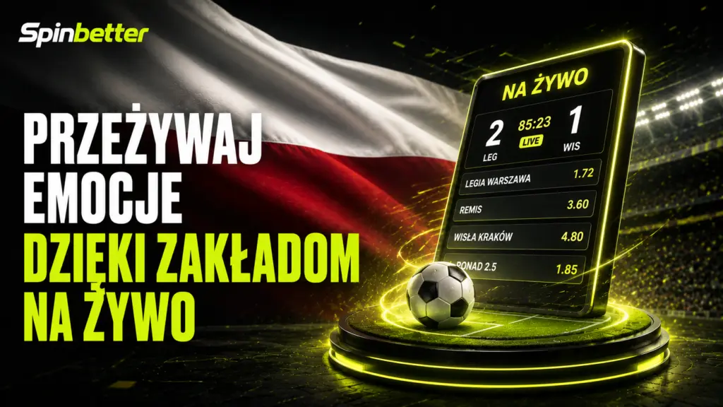 Przeżywaj emocje dzięki zakładom na żywo