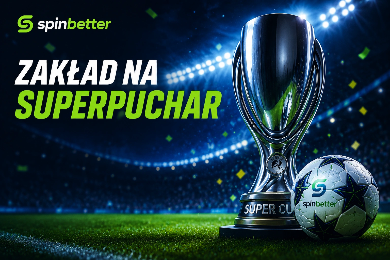 Zakład na Superpuchar SpinBetter